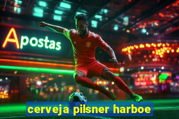 cerveja pilsner harboe